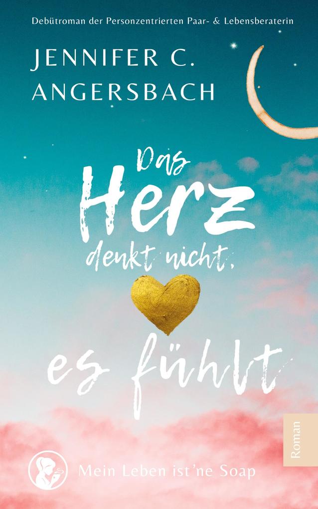 Das Herz denkt nicht es fühlt
