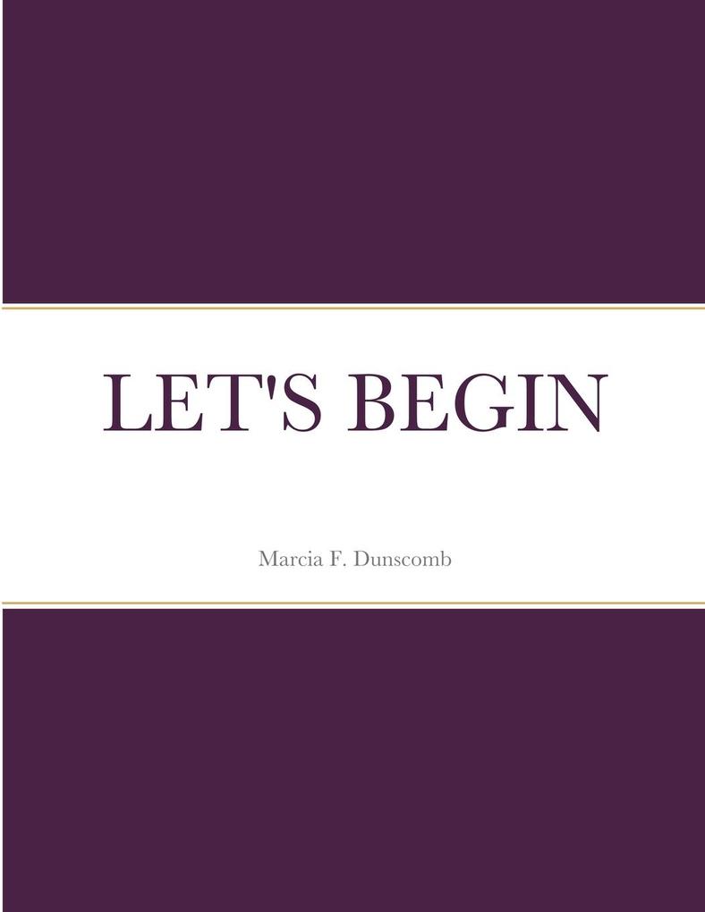 LET'S BEGIN