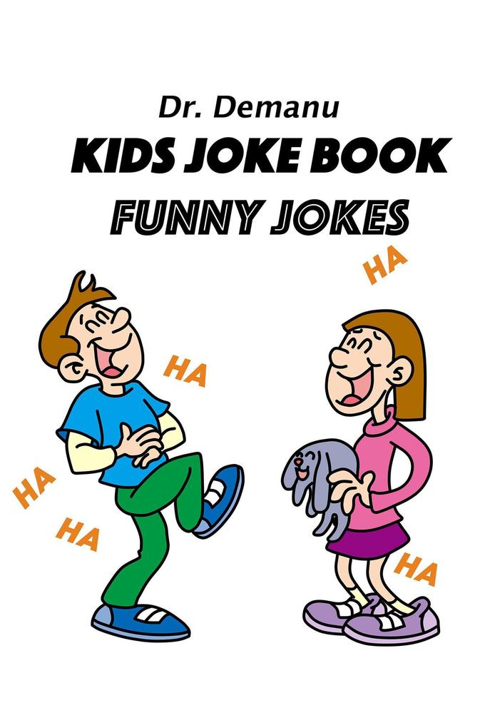 Kids Joke Book - Funny Jokes Ages 9-12 (Kids Joke Book Ages 9-12 #2)