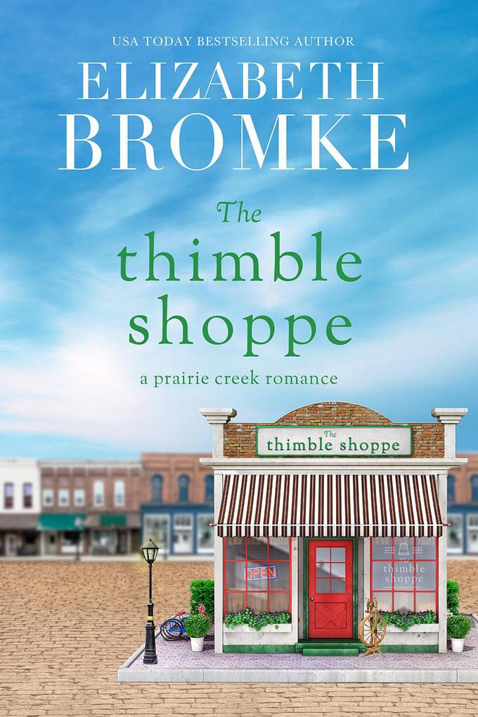The Thimble Shoppe (Prairie Creek Romances #2)