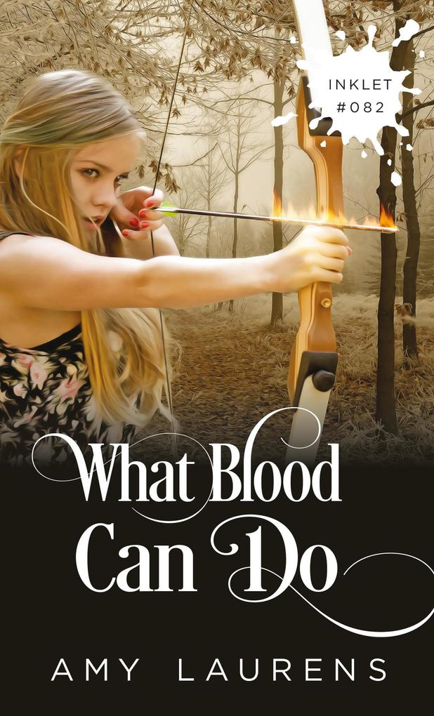 What Blood Can Do (Inklet #82)