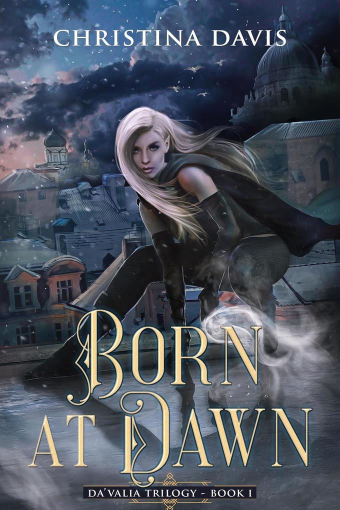 Born at Dawn (The Da‘Valia Trilogy #1)