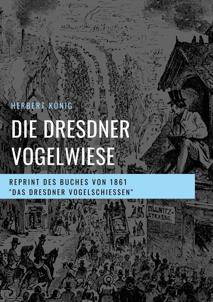 Die Dresdner Vogelwiese