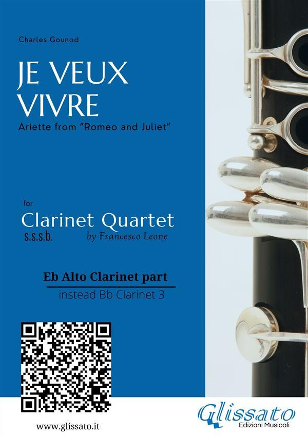 Eb Alto Clarinet (instead Bb 3): Je Veux Vivre for Clarinet Quartet