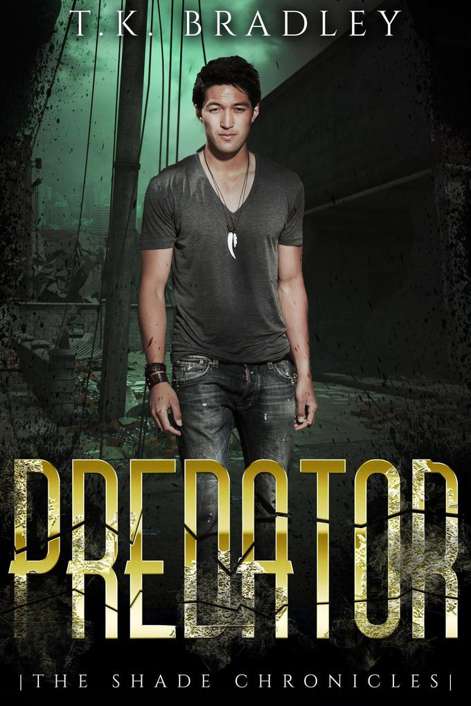Predator (The Shade Chronicles #2)