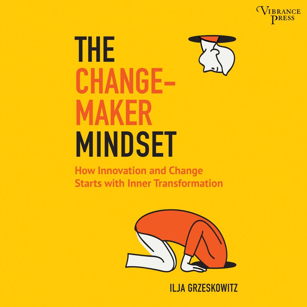 The Changemaker Mindset