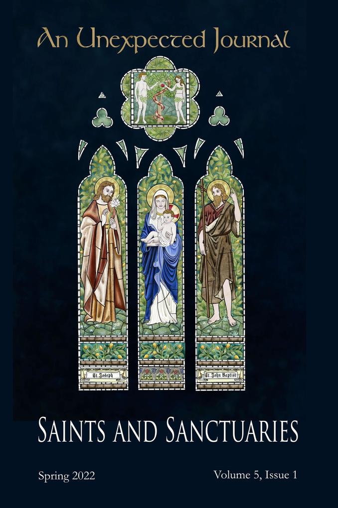 An Unexpected Journal: Saints and Sanctuaries (Volume 5 #1)