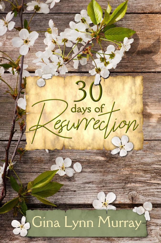 30 Days of Resurrection