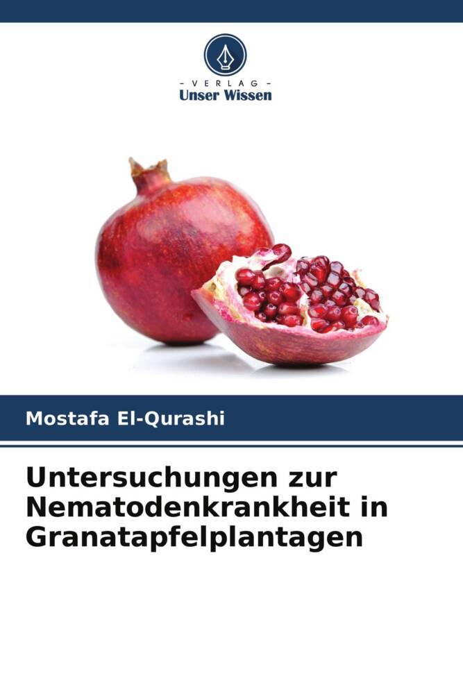 Untersuchungen zur Nematodenkrankheit in Granatapfelplantagen