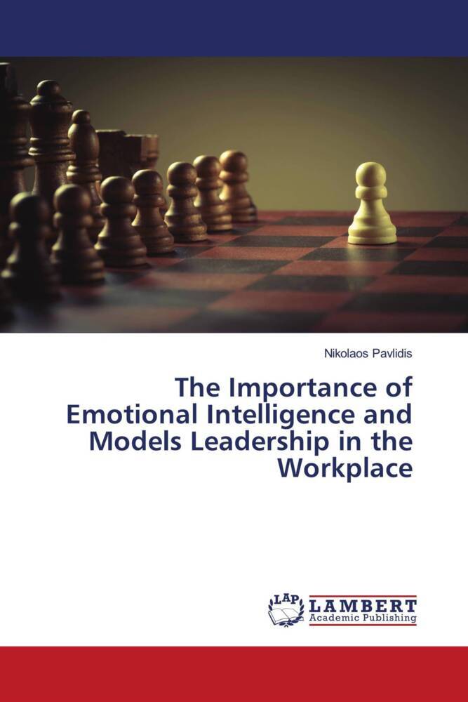 The Importance of Emotional Intelligence and Models Leadership in the Workplace