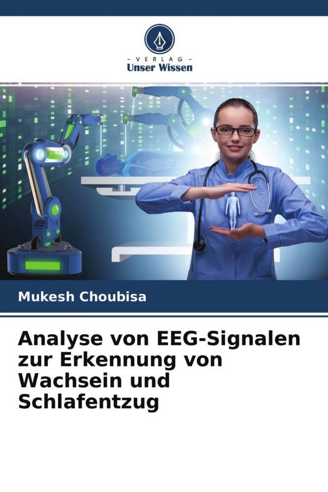 Analyse von EEG-Signalen zur Erkennung von Wachsein und Schlafentzug