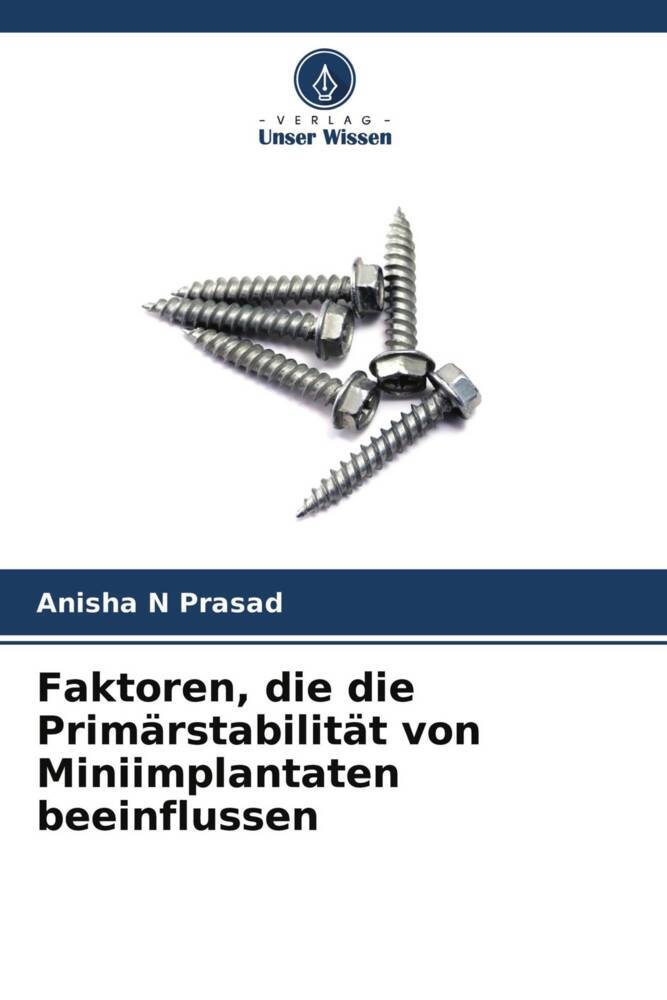 Faktoren die die Primärstabilität von Miniimplantaten beeinflussen