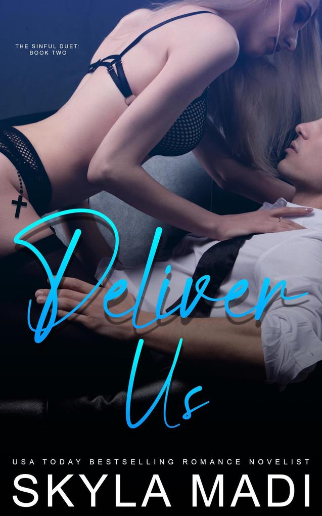Deliver Us (The Sinful Duet #2)