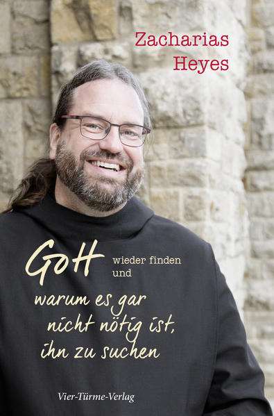 Image of Gott wieder finden und warum es gar nicht nötig ist ihn zu suchen