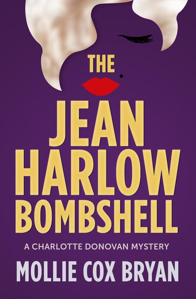 The Jean Harlow Bombshell (Charlotte Donovan Mysteries #1)