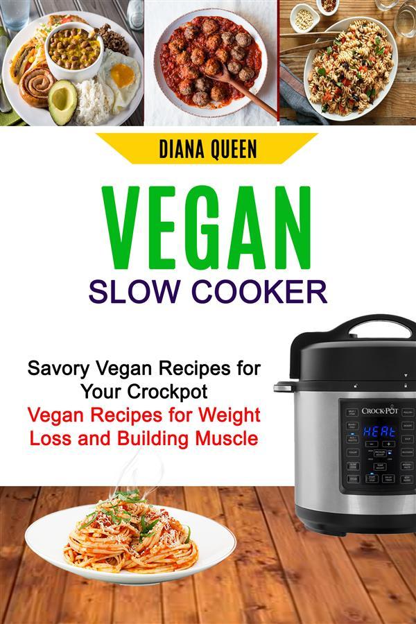 Vegan Slow Cooker