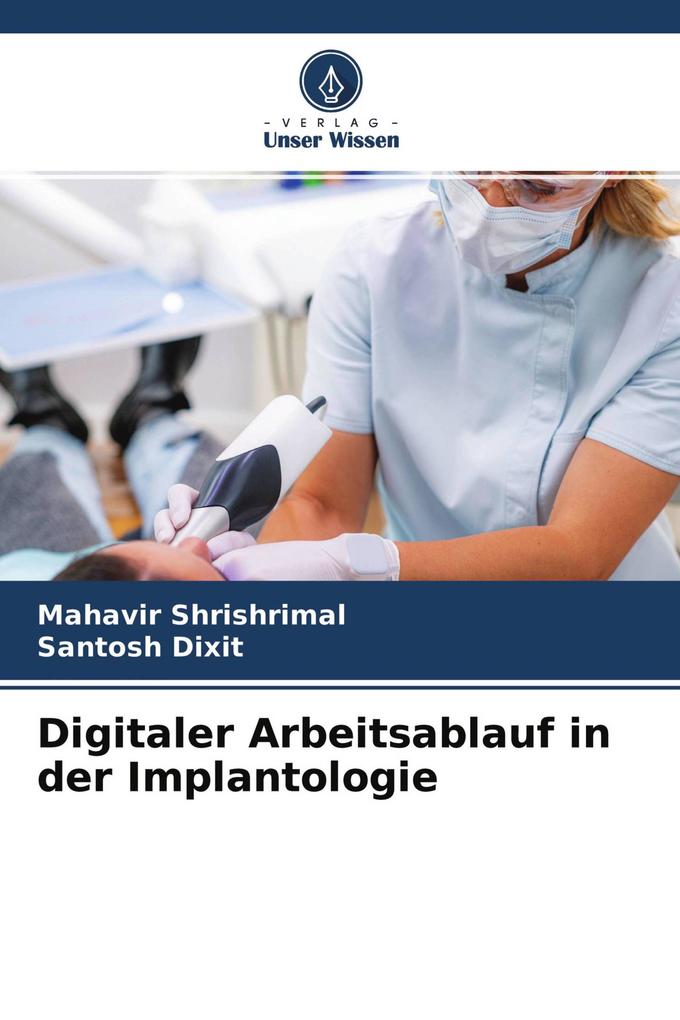 Digitaler Arbeitsablauf in der Implantologie