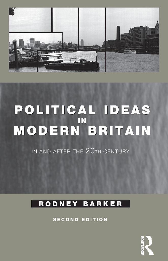 Political Ideas in Modern Britain