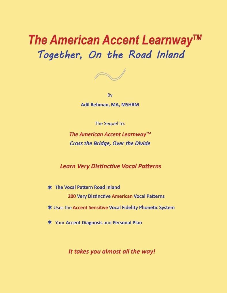 The American Accent Learnway Together On the Road Inland