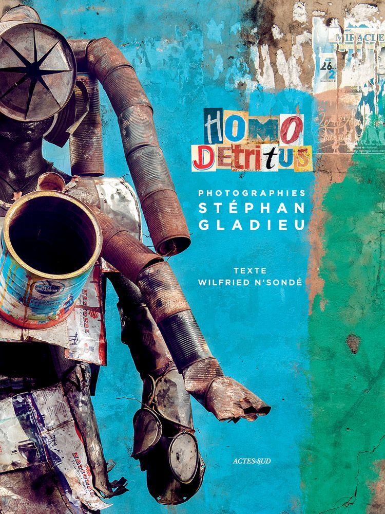 Stéphan Gladieu: Homo Détritus