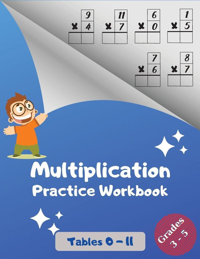 Multiplication Practice Workbook Tables 0-11 Grades 3-5