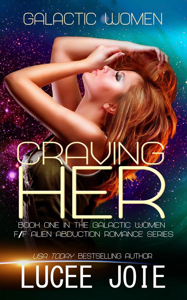 Craving Her (Galactic Women #1)