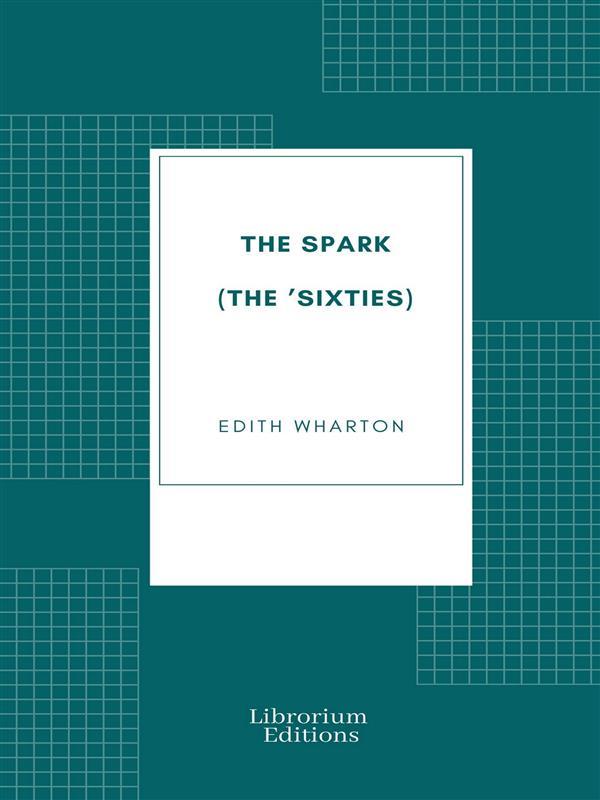 The Spark (The ‘Sixties)