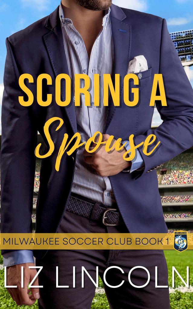 Scoring a Spouse (Milwaukee Soccer Club #1)