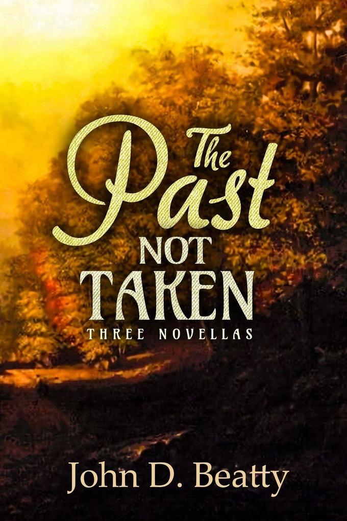 The Past Not Taken
