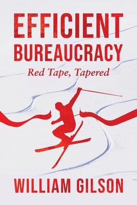 Efficient Bureaucracy: Red Tape Tapered