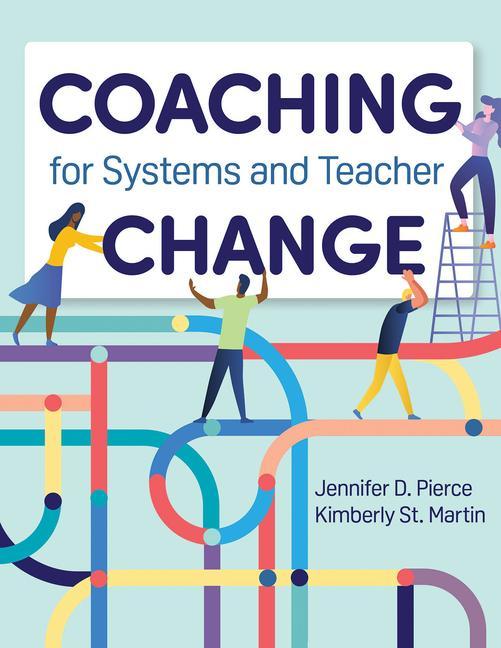 Coaching for Systems and Teacher Change