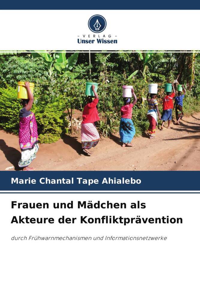 Frauen und Mädchen als Akteure der Konfliktprävention