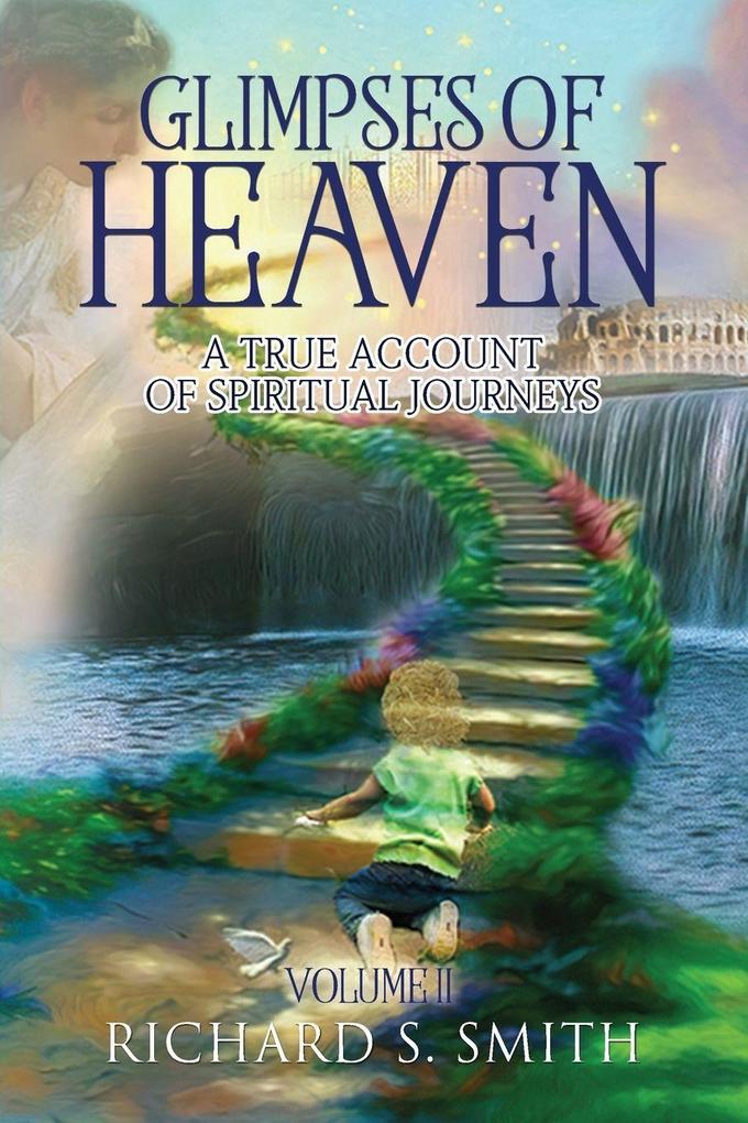 Glimpses of Heaven II