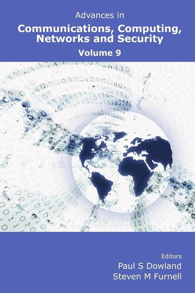 Advances in Communications Computing Networks and Security Volume 9