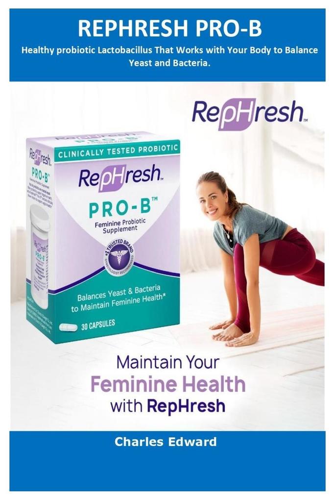 RepHresh Pro-B Probiotic Supplement for Women 30 Oral Capsules