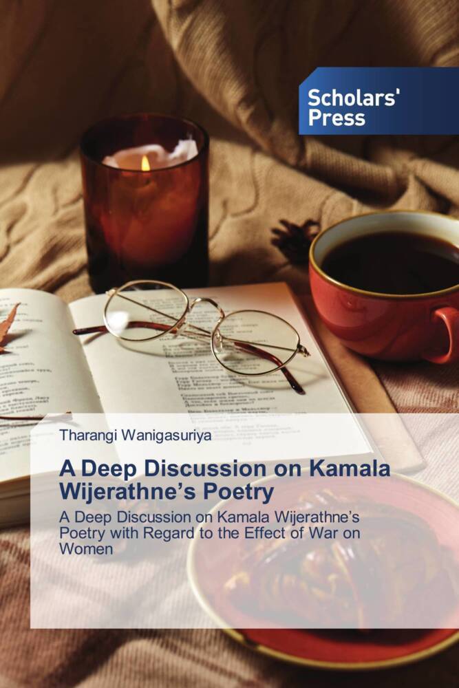 A Deep Discussion on Kamala Wijerathne's Poetry