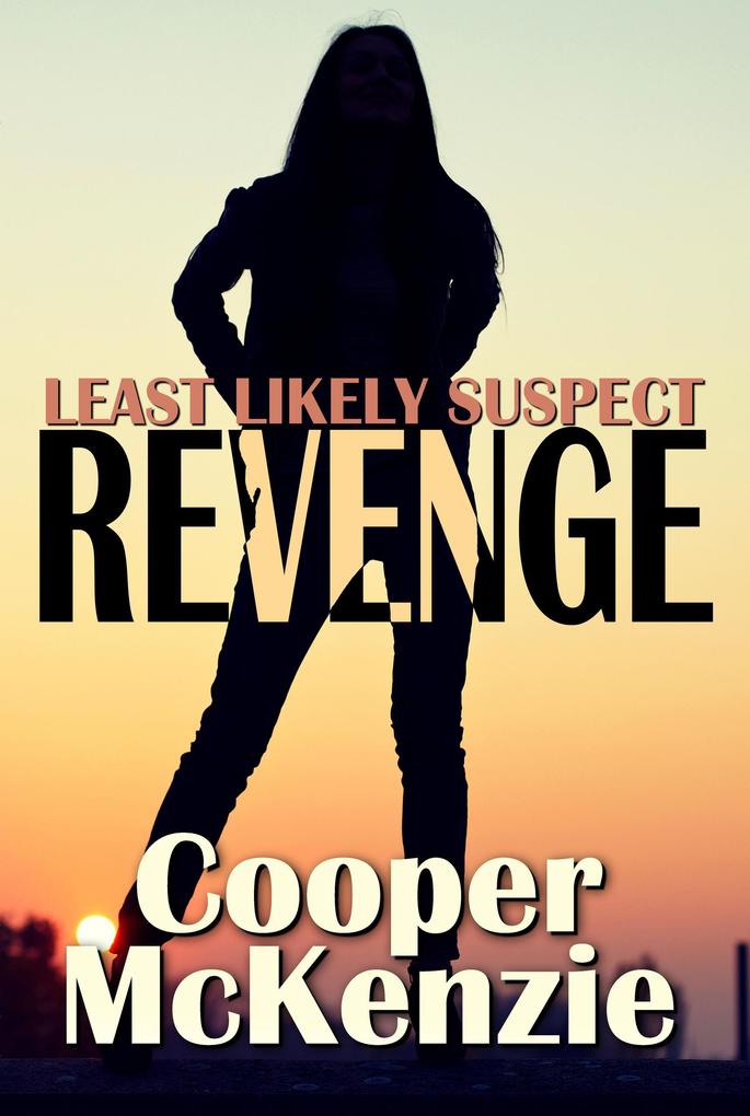 Least Likely Suspect: Revenge