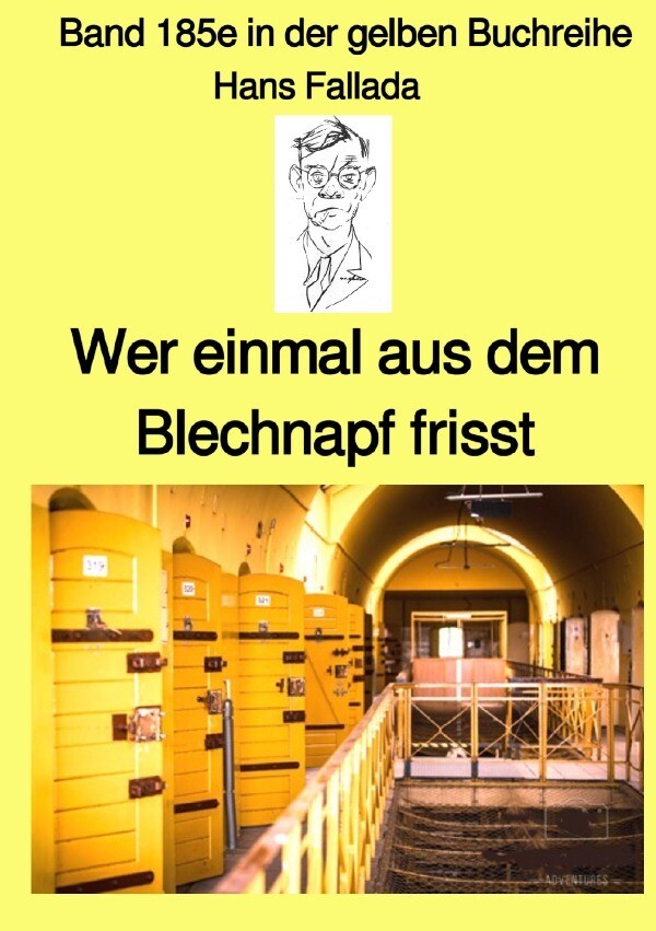 Wer einmal aus dem Blechnapf frisst - Band 185e in der gelben Buchreihe - Farbe - bei Jürgen Ruszk