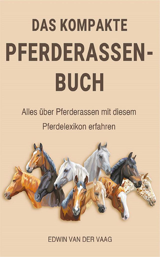 Das kompakte Pferderassen-Buch
