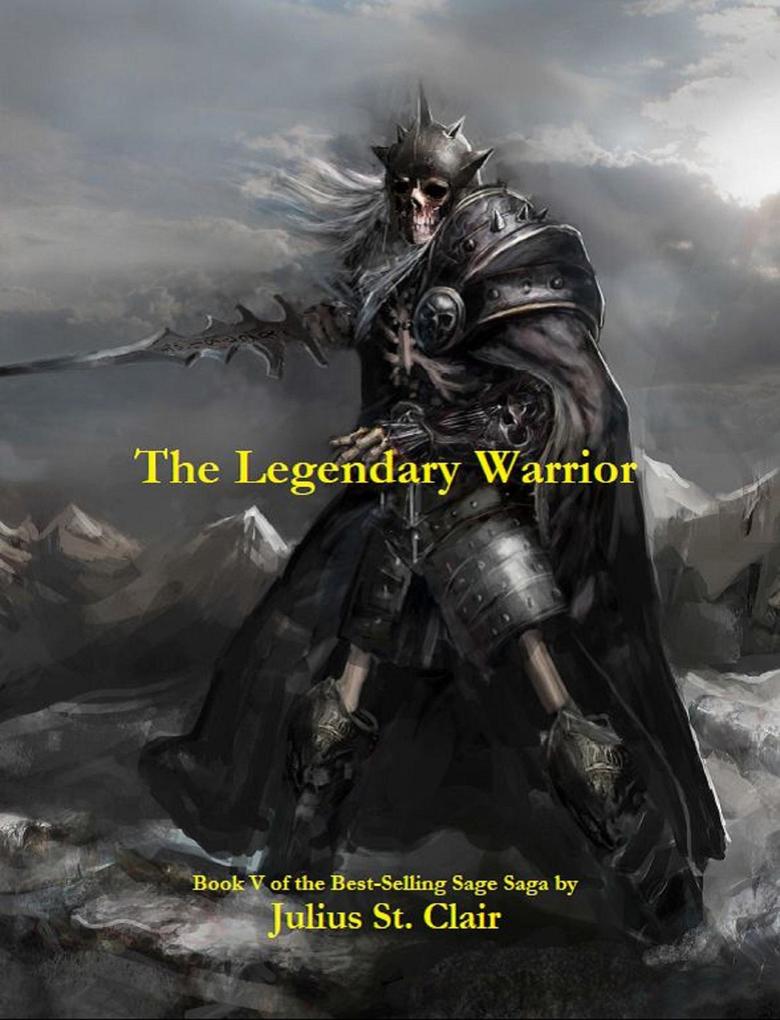 The Legendary Warrior (Sage Saga #5)