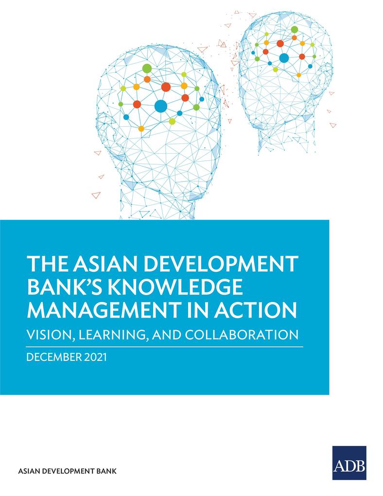 The Asian Development Bank‘s Knowledge Management in Action