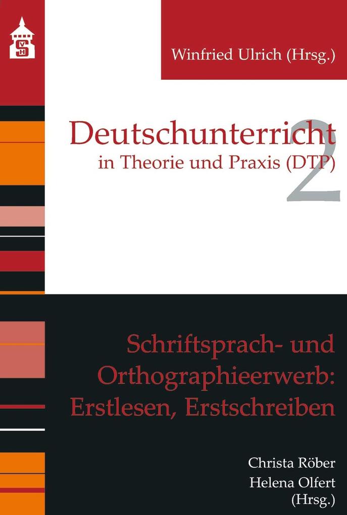Schriftsprach- und Orthographieerwerb: Erstlesen Erstschreiben