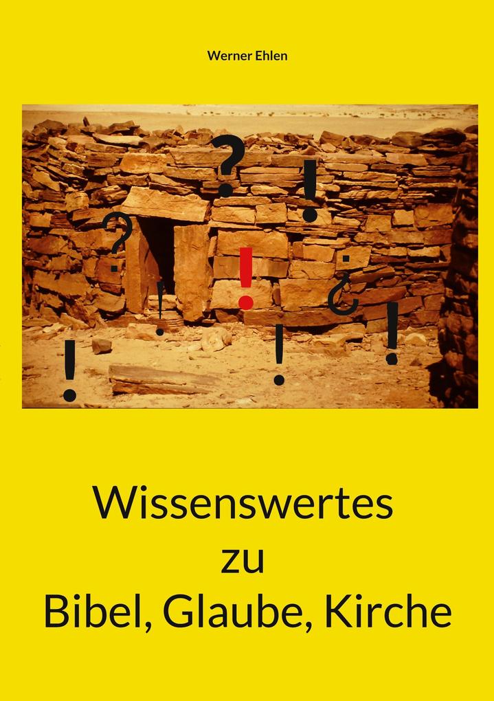 Wissenswertes zu Bibel Glaube Kirche