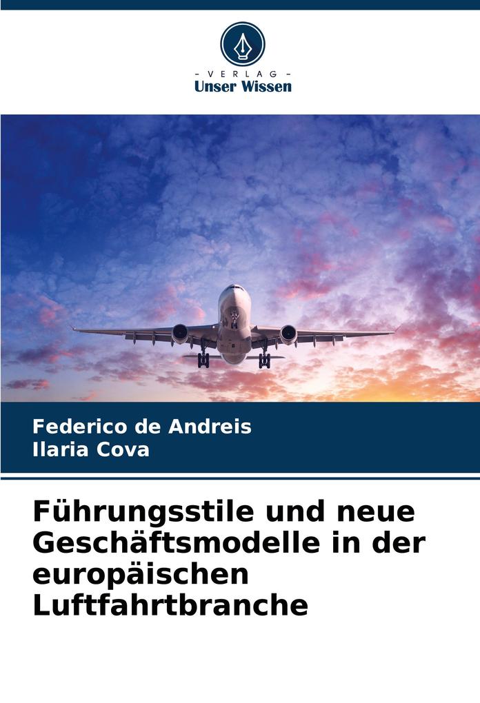 Führungsstile und neue Geschäftsmodelle in der europäischen Luftfahrtbranche