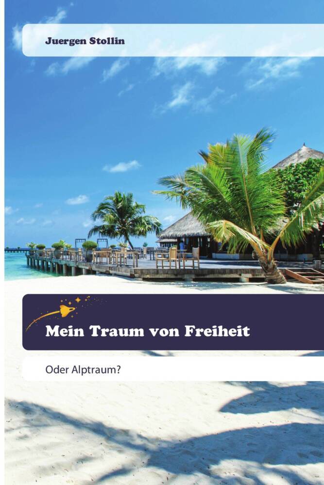 Mein Traum von Freiheit