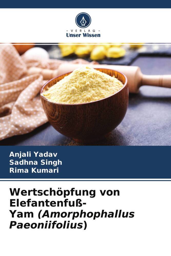 Wertschöpfung von Elefantenfuß-Yam (Amorphophallus Paeoniifolius)