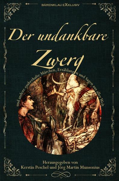 Image of DER UNDANKBARE ZWERG: Märchen Sagen und Erzählungen aus aller Welt