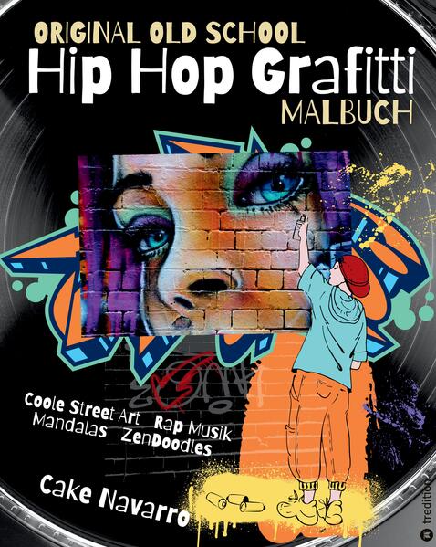 Original Old School Hip Hop Grafitti Malbuch Coole Street Art und Rap Musik mit Mandalas und Zendoodles für Kinder ab 8 Jahre Mädchen Jungen Teenager Erwachsene Geschenkidee Geschenk Winter