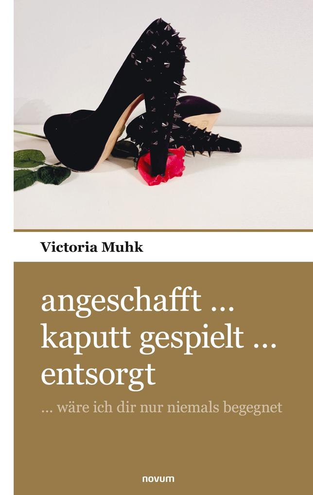 angeschafft ... kaputt gespielt ... entsorgt
