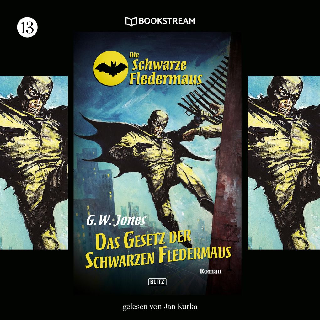 Die Schwarze Fledermaus Folge 13: Das Gesetz der Schwarzen Fledermaus